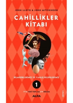 Cahi̇Lli̇Kler Kitabı Bi̇Lmedi̇Kleri̇Mi̇Z Yanliş Bi̇Ldi̇Kleri̇Mi̇Z 1 Alfa Basım