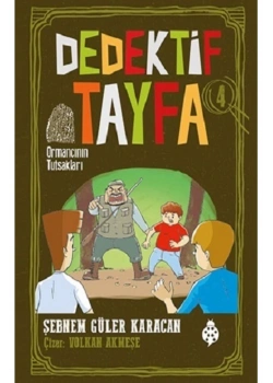 Dedektif Tayfa 4  Ormancının Tutsakları  Uğurböceği
