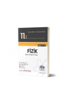 Eis 11.Sınıf Fizik Ders Nalatım Föyü Ders 01-40