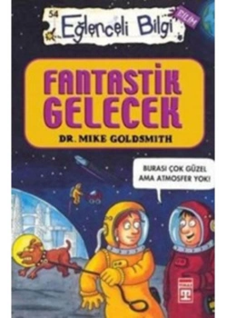 Fantastik Gelecek   Eğlenceli Bilgi   Yarışma Kitabı