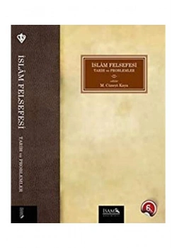 İslam Felsefesi Tarih Problemleri Cüneyt Kaya İsam