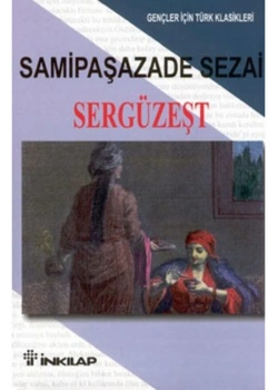 Sergüzeşt   Gençler İçin Samipaşazade  Sezai     İnkılap