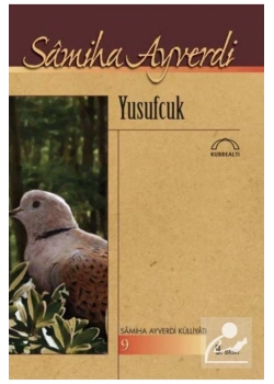 Yusufçuk / Samiha Ayverdi  Kubbealtı