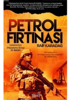 Petrol Fırtınası Raif Karadağ Truva