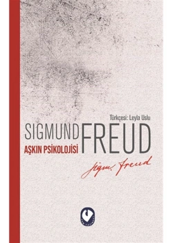Aşkın Psikolojisi Sıgmund Freud Cem Yayınevi