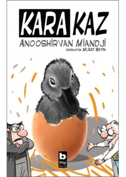 Kara Kaz  Anooshirvan Miandji  Bilgi Yayın