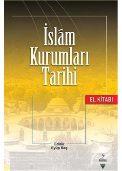 İslam Kurumları Tarihi El Kitabı- Grafiker