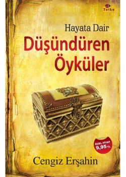 Hayata Dair Düşündüren Öyküler  Cengiz Erşahin  Tutku
