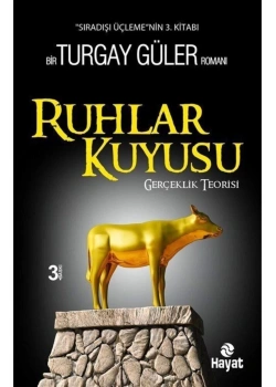 Ruhlar Kuyusu Gerçeklik Teorisi  Sıradışı Üçleme 3  Hayat