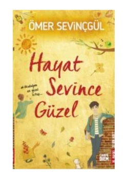 Hayat Sevince Güzel   Ömer Sevinçgül  Carpe Diem