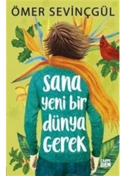 Sana Yeni Bir Dünya Gerek Ömer Sevinçgül Carpediem