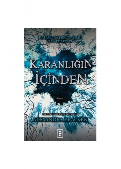 Karanliğin Içinden Karanlik Zihinler Serisi Ara Kitaplari Alexandra Bracken Parodi