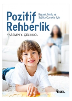 Pozitif Rehberlik Yasemin Çelikkol Nesil Basım