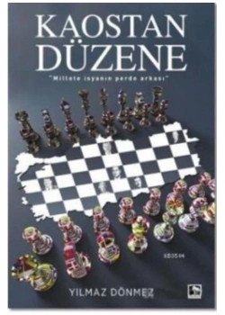 Kaostan Düzene.Millete İsyanın Perde Arkası