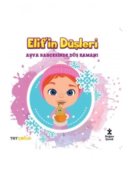 Elifin Düşleri Ayva Bahçesinde Düş Zamanı  Doğan Çocuk