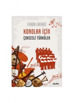 Korolar İçi̇N Çok Sesli̇ Türküler Ferda Ereren Alfa