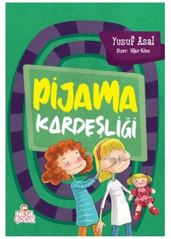 Pijama Kardeşliği  Nesil Çocuk