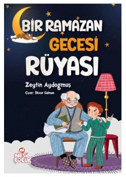 Bir Ramazan Gecesi Rüyası Nesil Çocuk