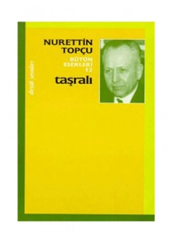 Taşralı  Nurettin Topçu  Dergah Yayın