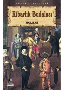 Kibarlık Budalası.  Molıere- Kitap Zamanı