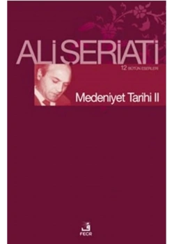 Medeniyet Tarihi 2 Ali Şeriati- Fecr