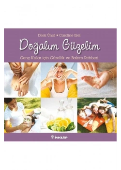 Doğalım Güzelim Genç Kızlar İçin Güzellik Rehberi İnkılap