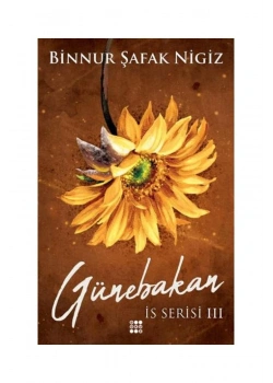 Günebakan İs Serisi 3 Binnur Şafak Dokuz Yayın