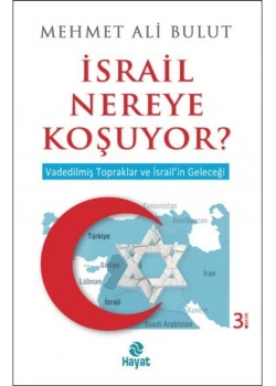 İsrail Nereye Koşuyor Mehmet Ali Bulut Hayat Yayın