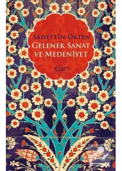 Gelenek Sanat Ve Medeniyet S. Ökten Sufi Kitap