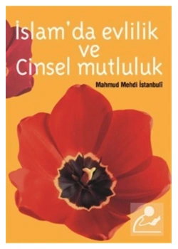 İslamda Evlilik Ve Cinsel Mutluluk 2.Hm Roman Boy Çağrı