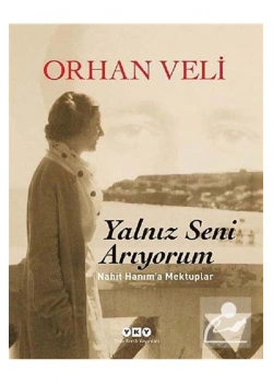 Yalnız Seni Arıyorum   Orhan Veli   Yapı Kredi