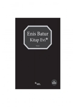 Kitap Evi  Enis Batur  Sel Yayın
