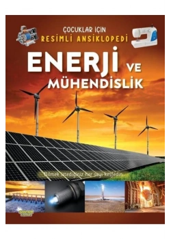 Çocuklar İçin Resimli Ansiklopedi Enerji Ve Mühendislik  Selimer Yayınd