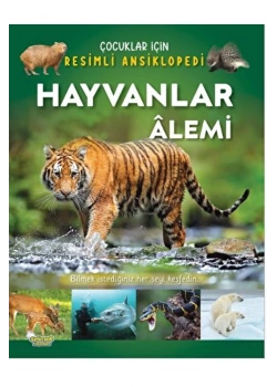 Çocuklar İçin Resimli Ansiklopedi Hayvanlar Alemi Selimer