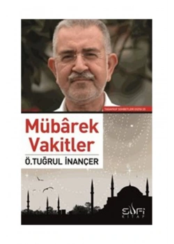 Mübarek Vakitler Ömer Tuğrul İnançer Sufi Kitap