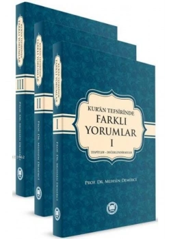 Kuran Tefsirinde Farklı Yorumlar 3 Cilt.Muhsin Demirci İfav