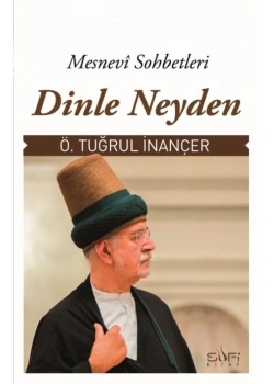 Dinle Neyden Ömer Tuğrul İnançer Sufi Kitap