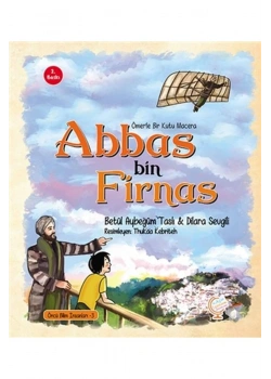 Ömerle Bir Kutu Macera  Abbas Bin Firnas  Kaşif Çocuk