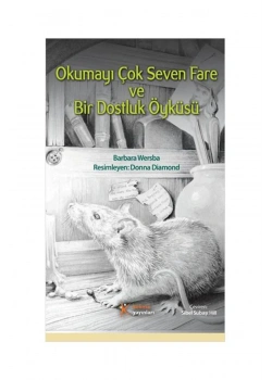 Okumayı Çok Seven Fare Ve Bir Dostluk Öyküsü