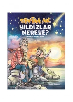 Yıldızlar Nereye ? Sevim Ak