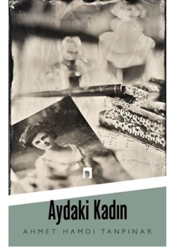 Aydaki Kadın. A.Hamdi Tanpınar   Dergah