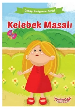 Kelebek Masalı Doğayı Seviyorum Yumurcak