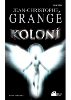 Koloni /Jean-Christophe Grange / Doğan Kitap