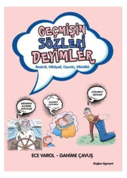Geçmişin Sözleri Deyimler  D Egmont