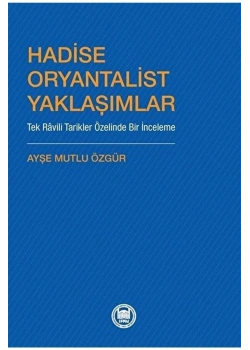 Hadise Oryantalist Yaklaşımlar  Ayşe Mutlu Özgür  İfav