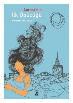 Auranın İlk Öpücüğü Küsurat Yayın