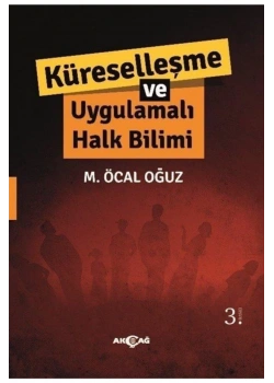 Küreselleşme Uygulamalı Halkbilimi Akçağ