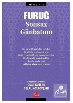 Sonsuz Günbatımı Furuğ-Seçme Şiirler Kırmızı Kedi