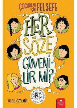 Her Söze Güvenilir Mi ? Çocuklar İçin Felsefe  Redhouse