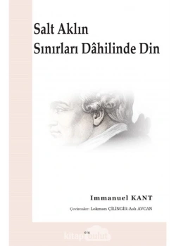 Salt Aklın Sınırları Dahilinde Din Immanuel Kant Elis